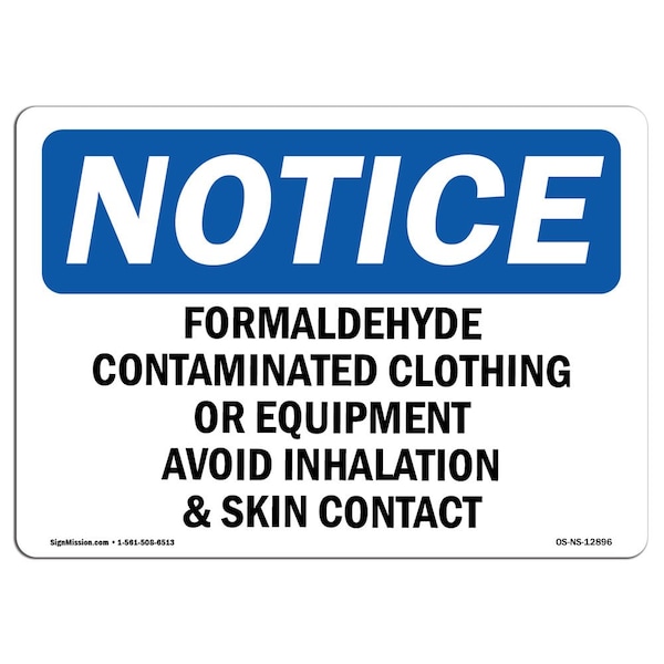 Signmission OSHA Notice, 5" Height, Formaldehyde Contaminated Clothing Or Equipment Sign, 7" X 5", Landscape OS-NS-D-57-L-12896 - main